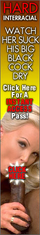 Enter here for Interracial Sex Movies