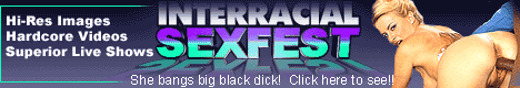 Interracial Hardcore - Enter Here!